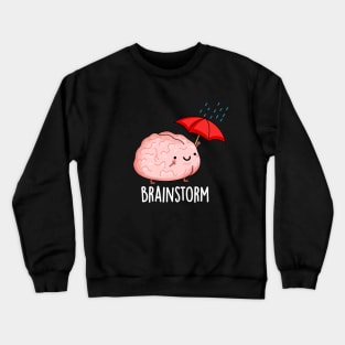 Brain Storm Cute Anatomy Pun Crewneck Sweatshirt